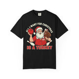 All I Want For Christmas Is A Turkey Premium T-Shirt - Unisex
