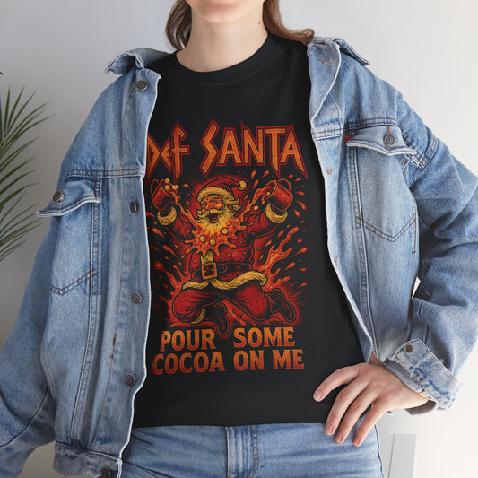 Def Santa – Pour Some Cocoa on Me Basic T-Shirt - Unisex