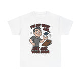 Great Aim Just Ask Your Mom Basic T-Shirt - Unisex