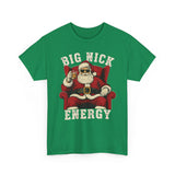 Big Nick Energy Basic T-Shirt - Unisex