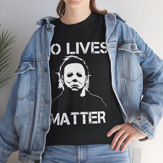 No Lives Matter Basic T-Shirt - Unisex