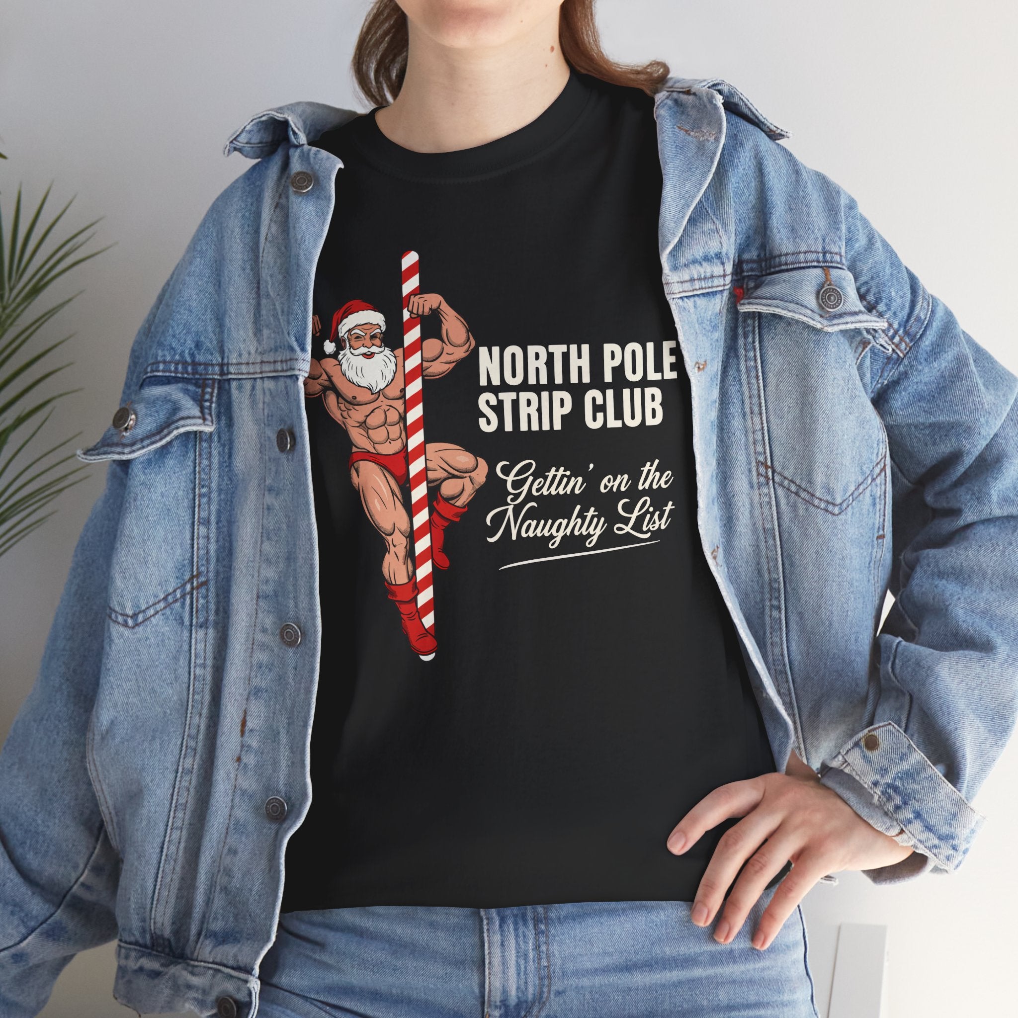 North Pole Strip Club Gettin On The Naughty List Basic T-Shirt - Unisex