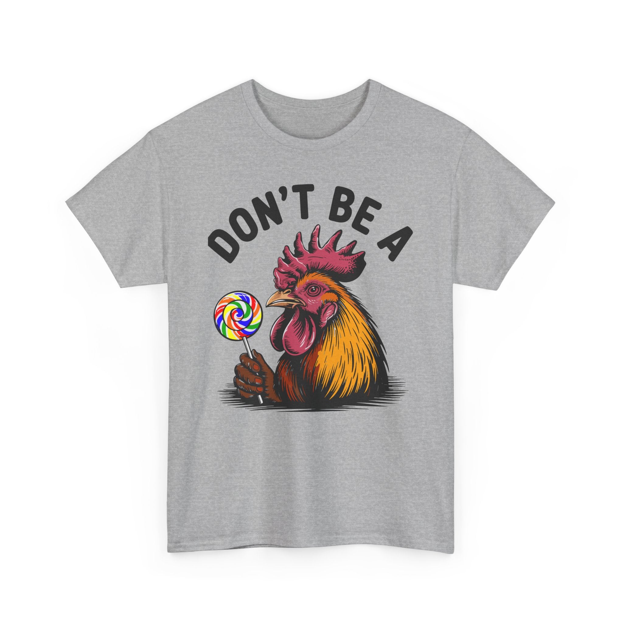 Don't be a Basic T-Shirt - Unisex