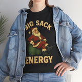 Big Sack Energy Basic T-Shirt - Unisex