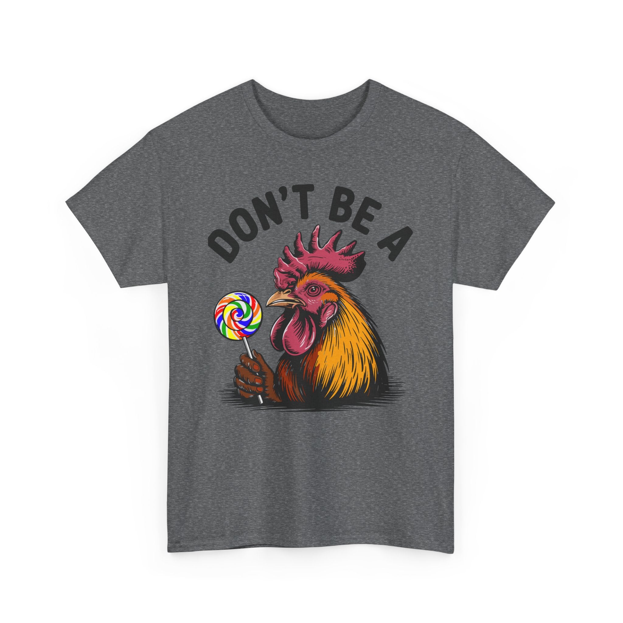 Don't be a Basic T-Shirt - Unisex