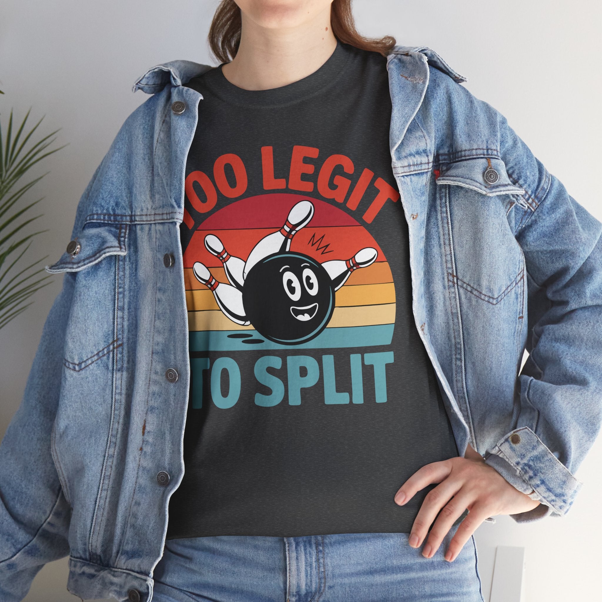 Too Legit To Split T-Shirt - Unisex