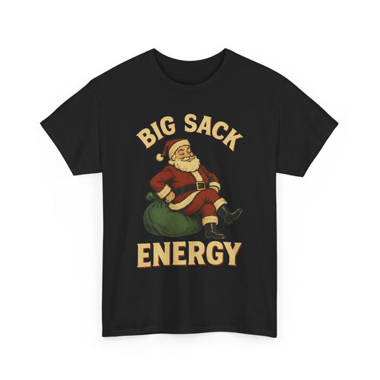 Big Sack Energy Basic T-Shirt - Unisex