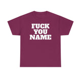 FU Name Personalized Basic T-Shirt - Unisex