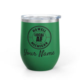 Howell Local AF Wine Tumbler - 12oz