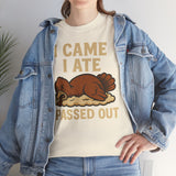 I Came I Ate I Passed Out Basic T-Shirt - Unisex