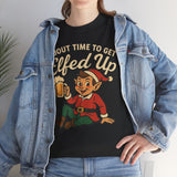 About Time To Get Elfed Up Basic T-Shirt - Unisex