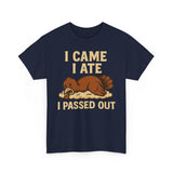 I Came I Ate I Passed Out Basic T-Shirt - Unisex
