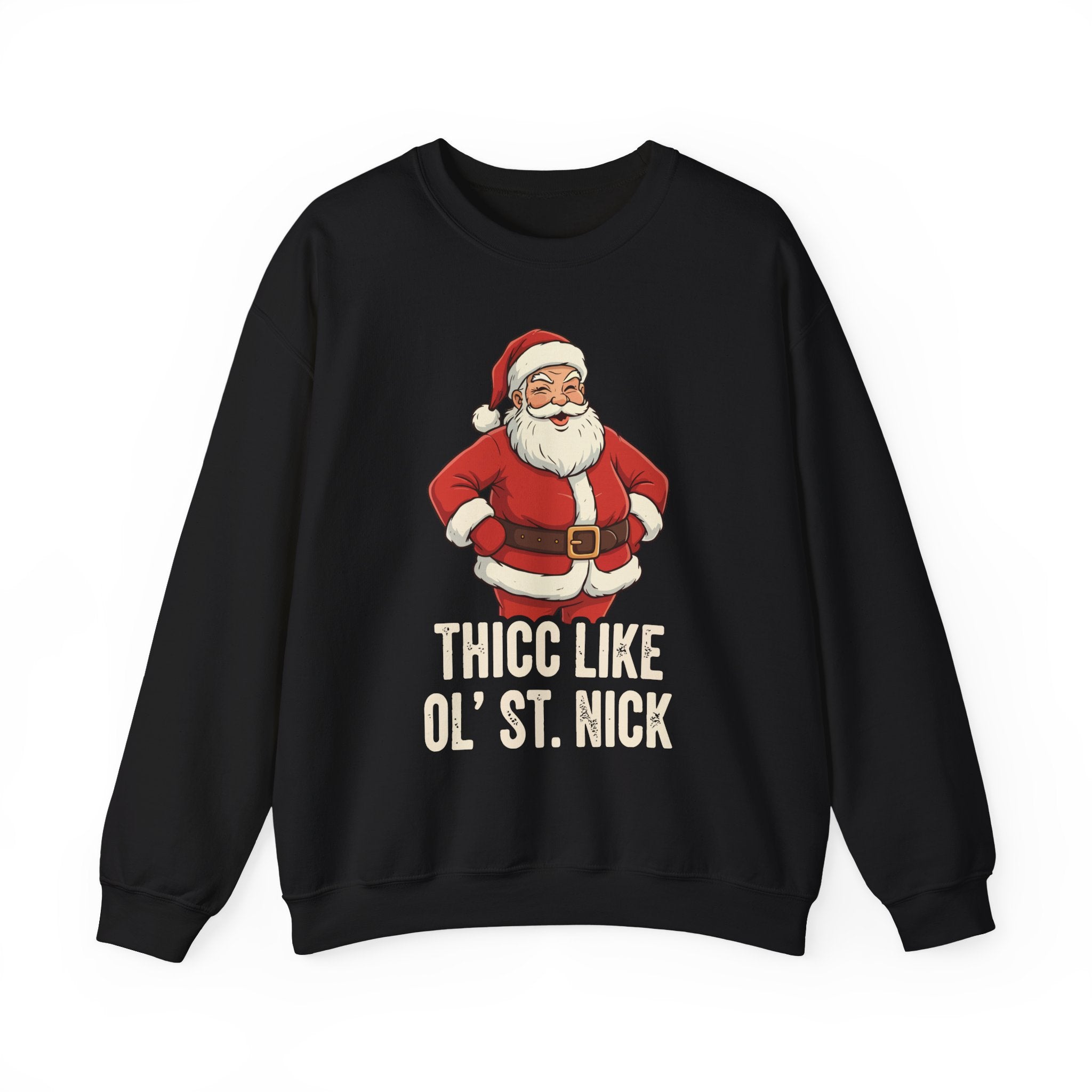 Thicc Like Ol St Nick Crewneck Sweatshirt - Unisex