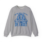 We're Built for This Detroit Blue Crewneck Sweatshirt - Unisex
