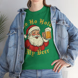 Ho Ho Hold My Beer Basic T-Shirt - Unisex