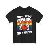 They See Me Bowling T-Shirt - Unisex