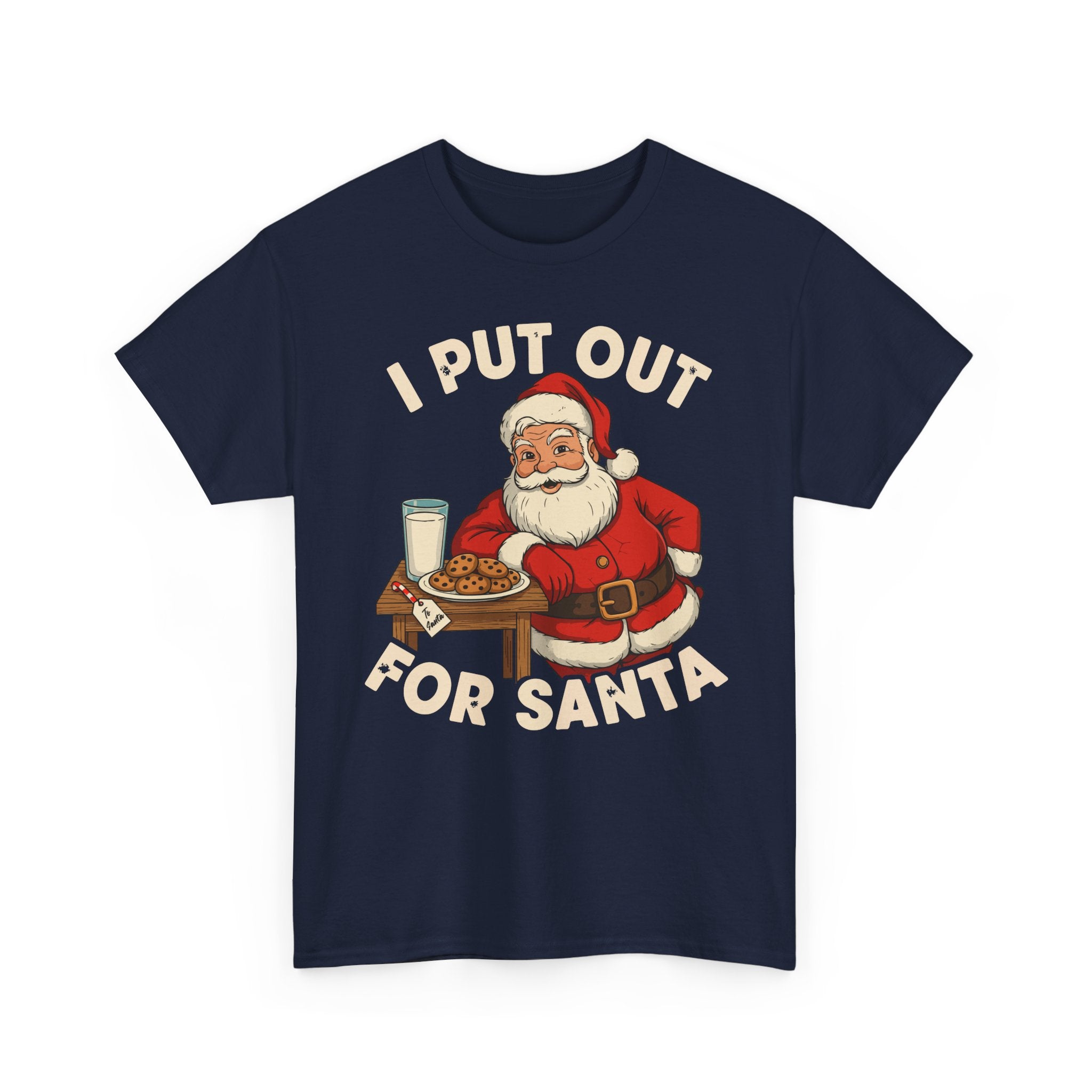 I Put Out For Santa Basic T-Shirt - Unisex