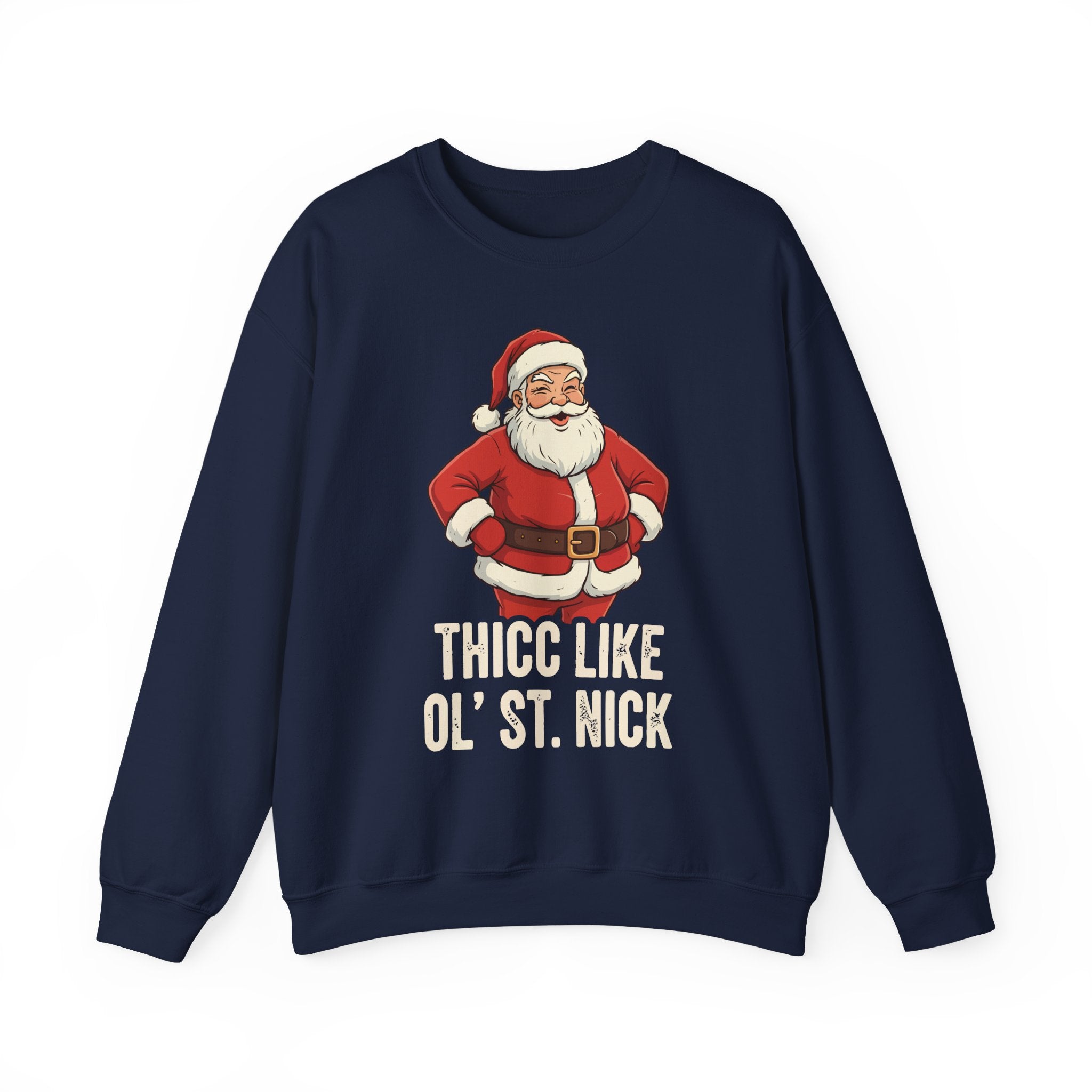Thicc Like Ol St Nick Crewneck Sweatshirt - Unisex