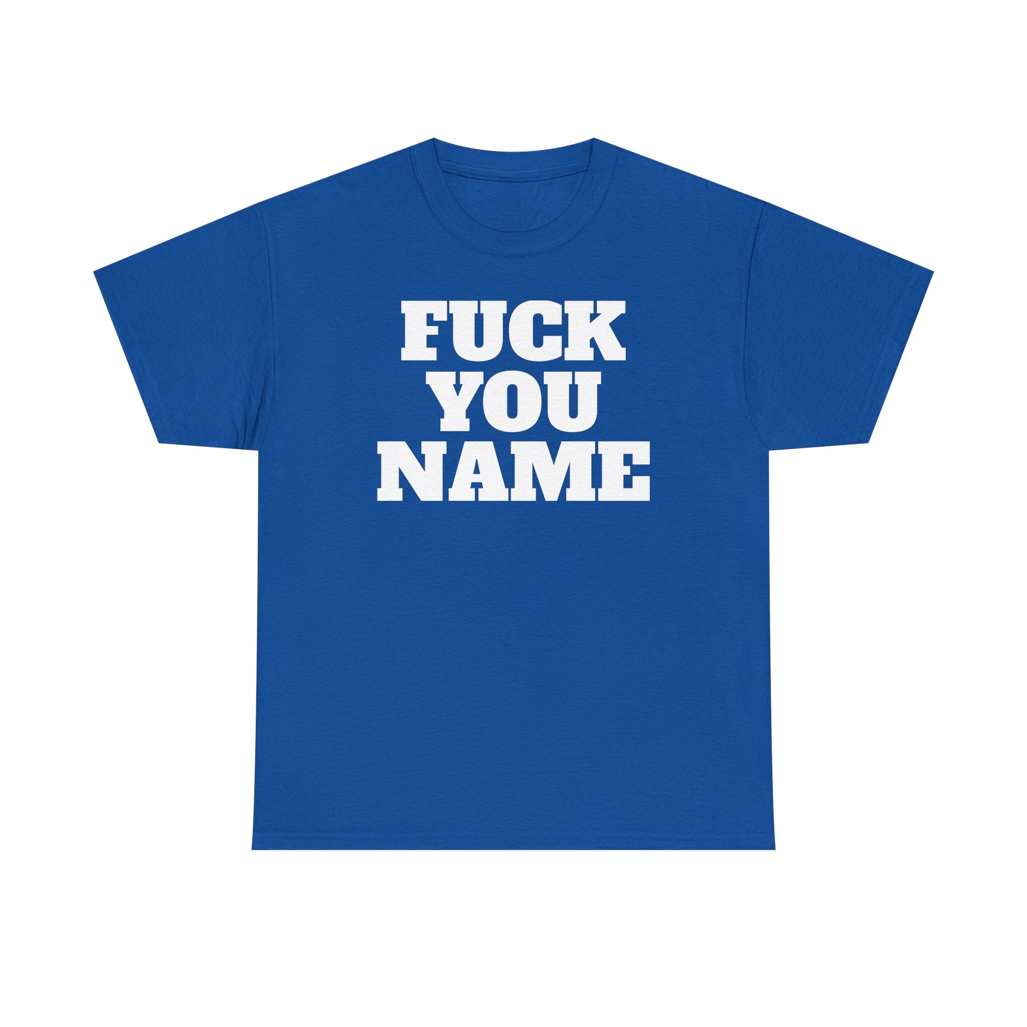 FU Name Personalized Basic T-Shirt - Unisex