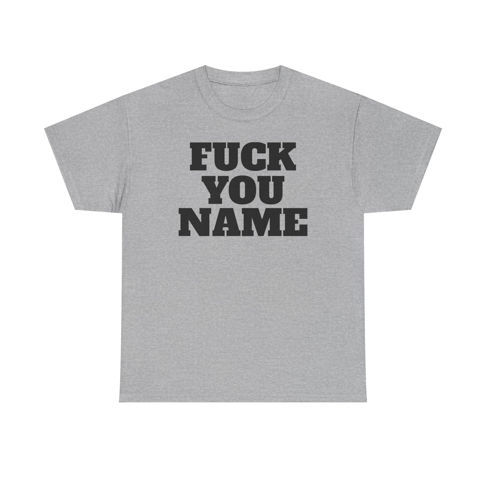 FU Name Personalized Basic T-Shirt - Unisex