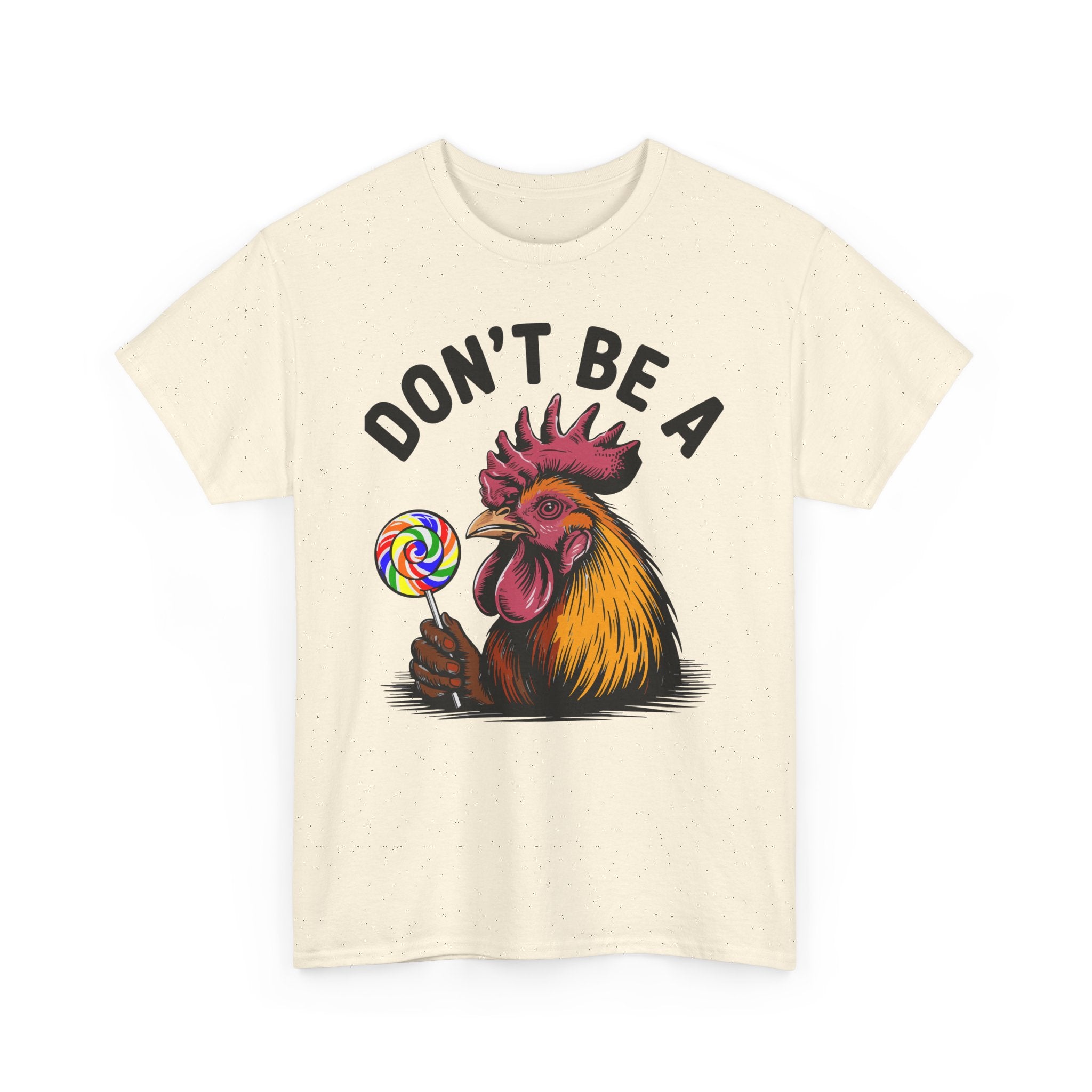 Don't be a Basic T-Shirt - Unisex