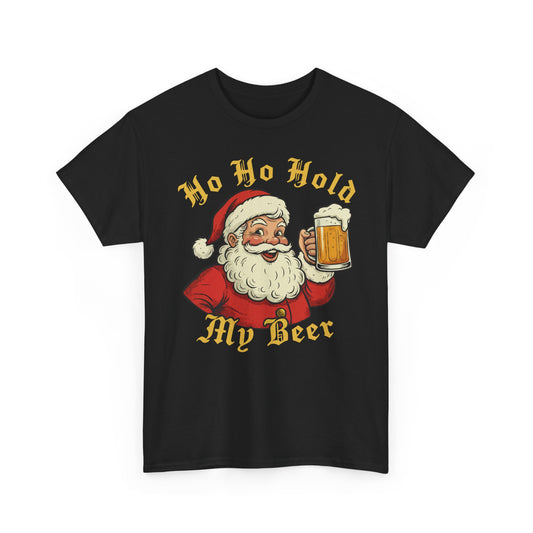 Ho Ho Hold My Beer Basic T-Shirt - Unisex