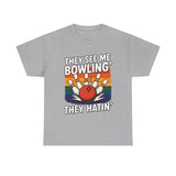 They See Me Bowling T-Shirt - Unisex