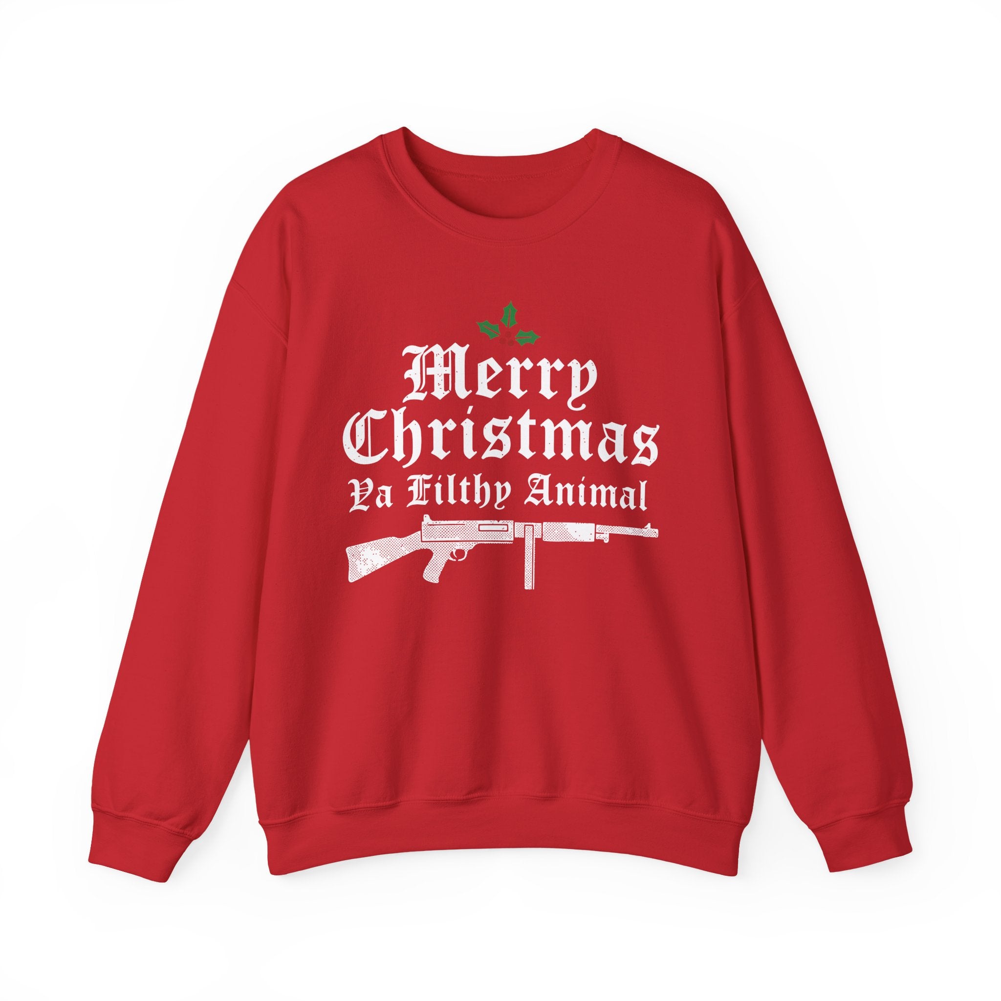 Merry Christmas Ya Filthy Animal Crewneck Sweatshirt - Unisex