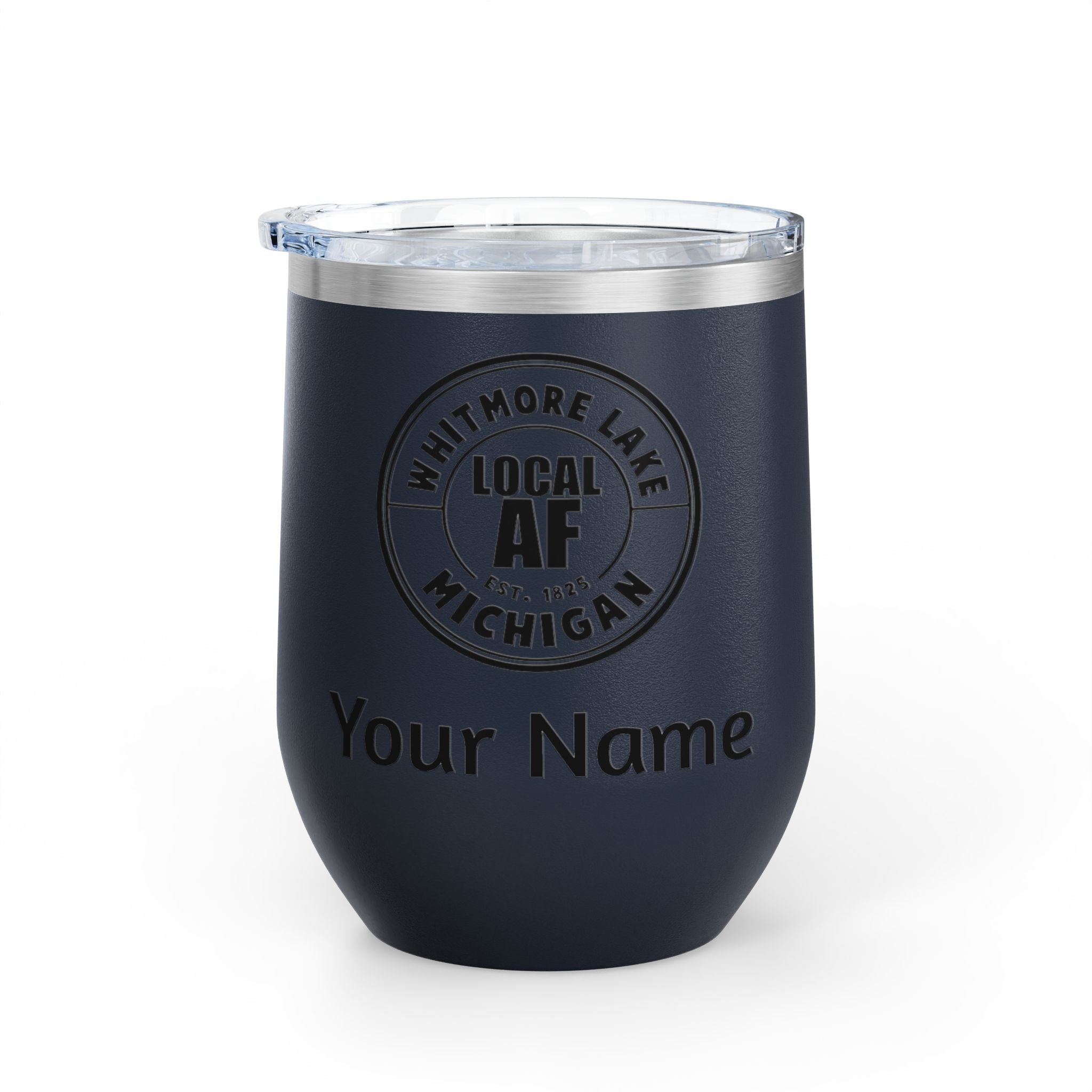 Whitmore Lake Local AF Wine Tumbler - 12oz