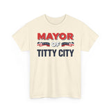 Mayor of Titty City Basic T-Shirt - Unisex