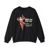 North Pole Strip Club Gettin On The Naughty List Crewneck Sweatshirt - Unisex
