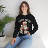 I Know Where You Live Crewneck Sweatshirt - Unisex