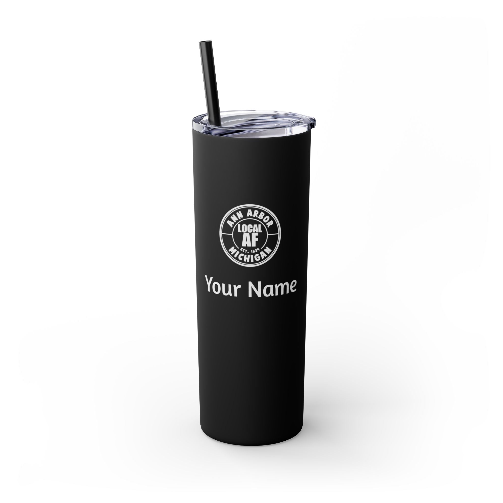 Ann Arbor Local AF Skinny Steel Tumbler with Straw - 20oz