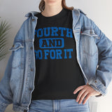 Fouth and Go For It Blue Basic T-Shirt - Unisex