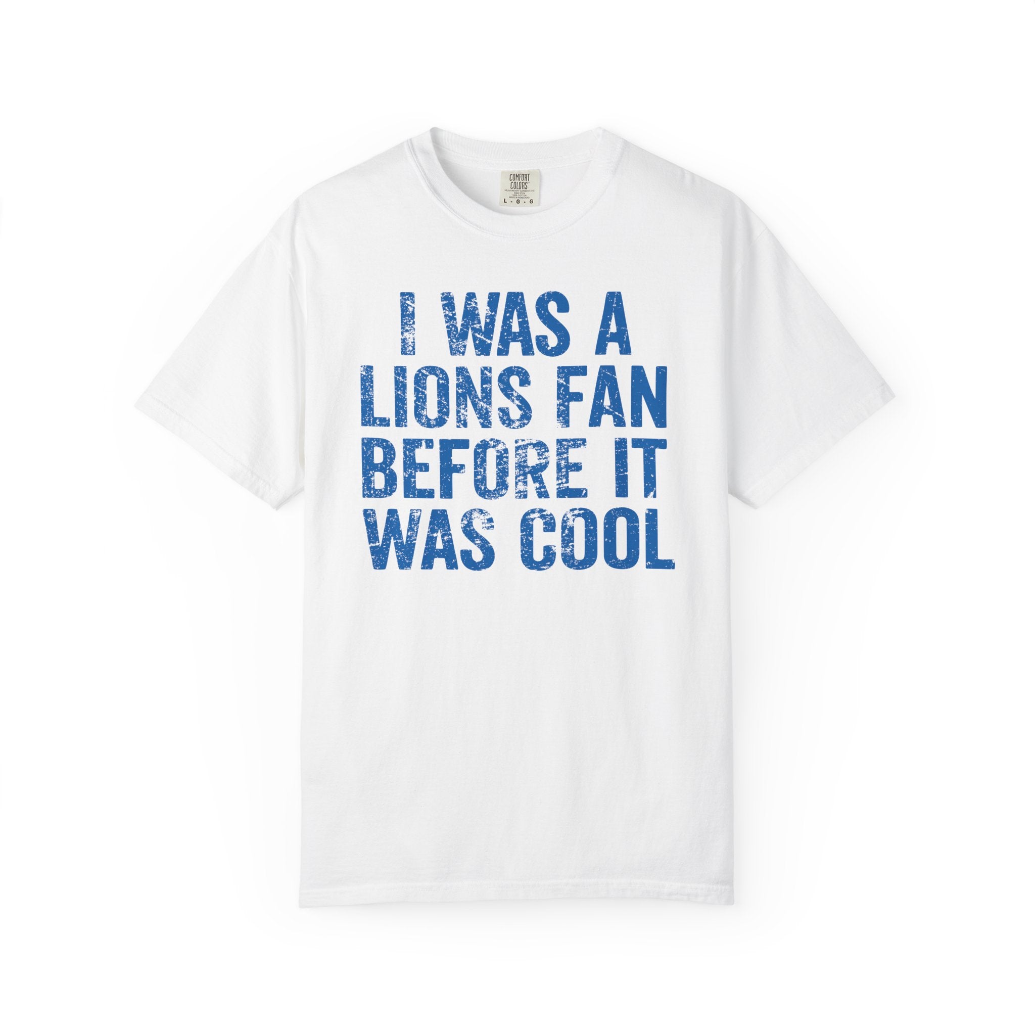 I Was a Lions Before It Was Cool Blue Premium T-Shirt - Unisex