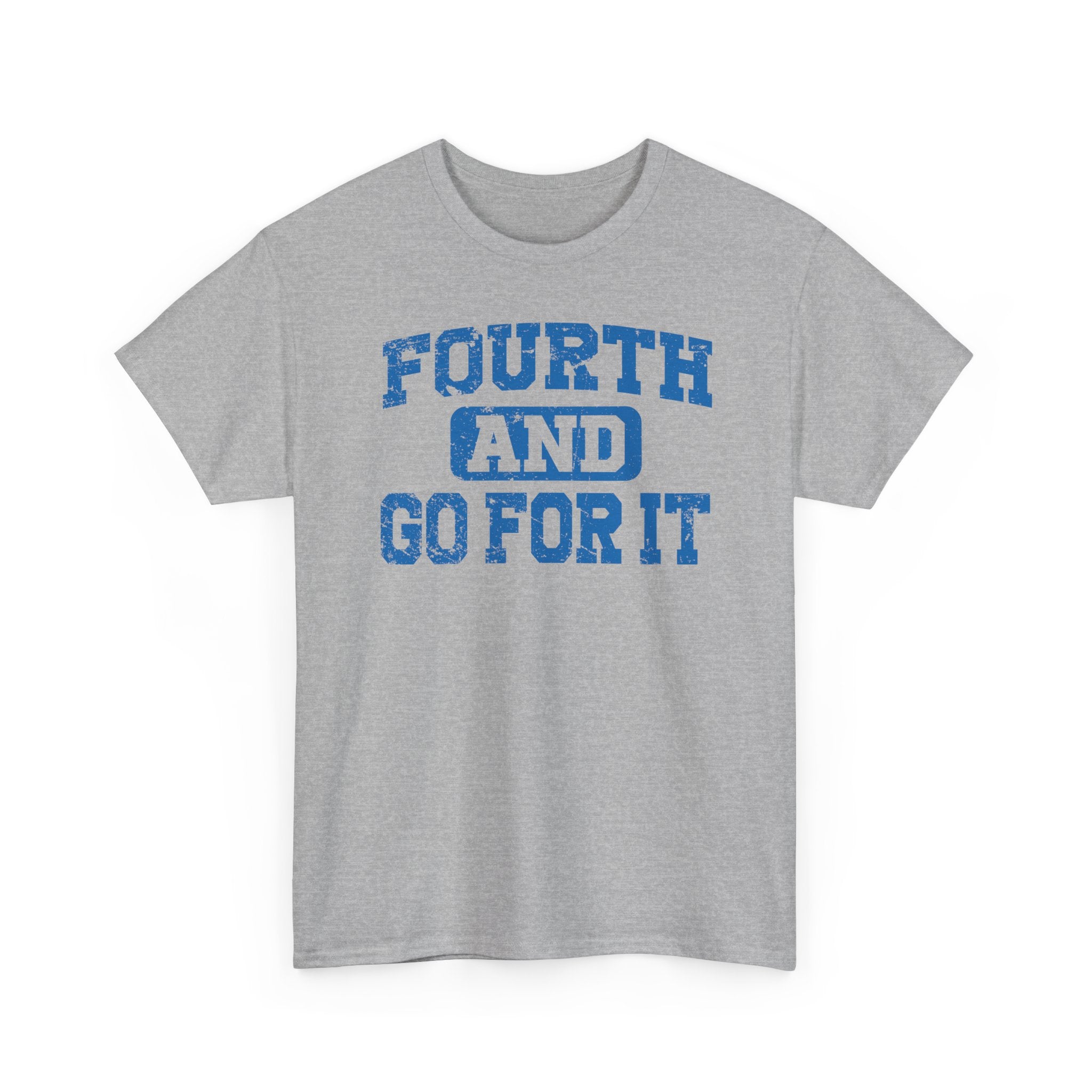 Fouth and Go For It Blue Basic T-Shirt - Unisex