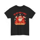 Ho Ho Holy Shit Thats A Strike Basic T-Shirt - Unisex