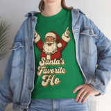 Santas Favorite Ho Basic T-Shirt - Unisex