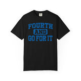 Fourth and Go For It Blue Premium T-Shirt - Unisex