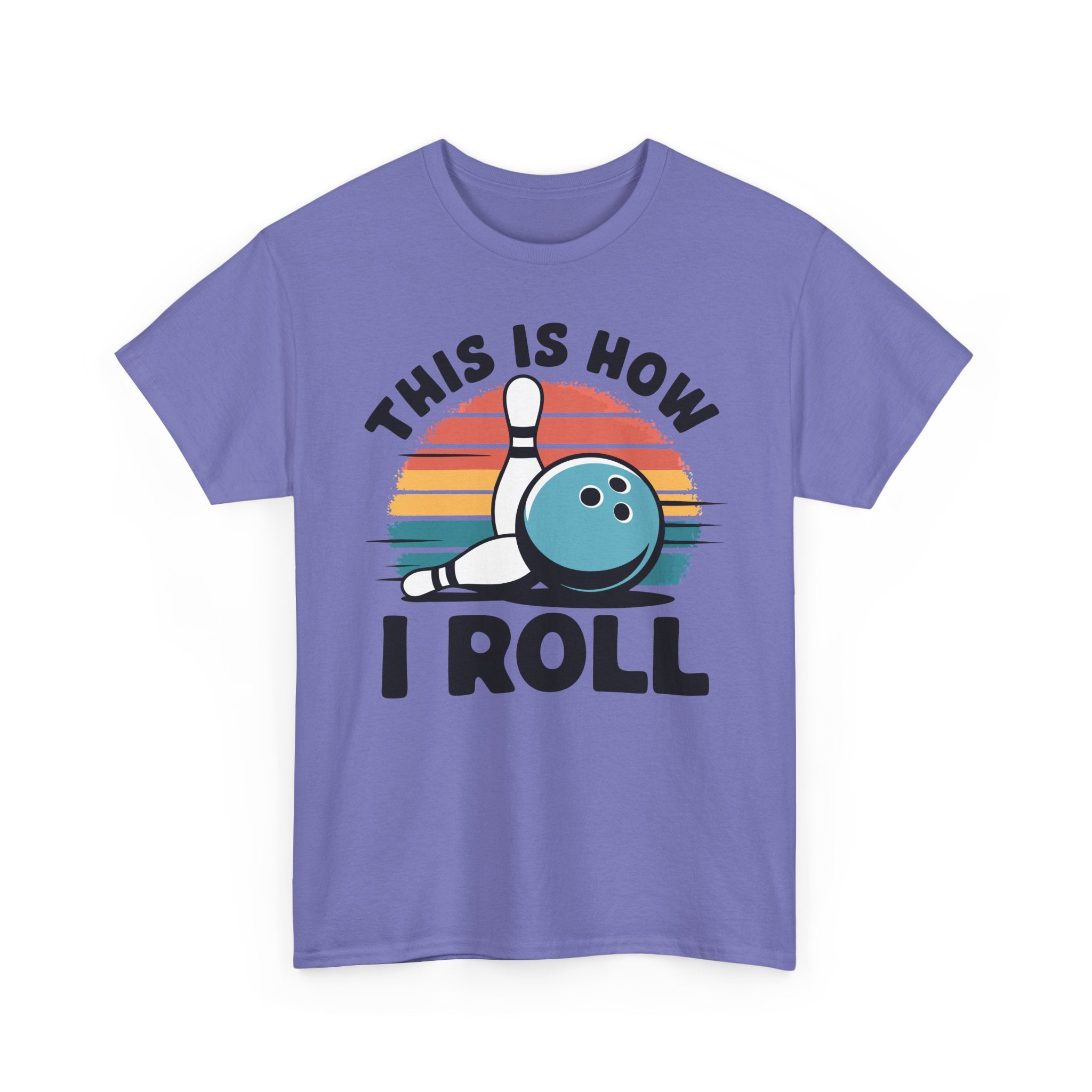This is How I Roll T-Shirt - Unisex