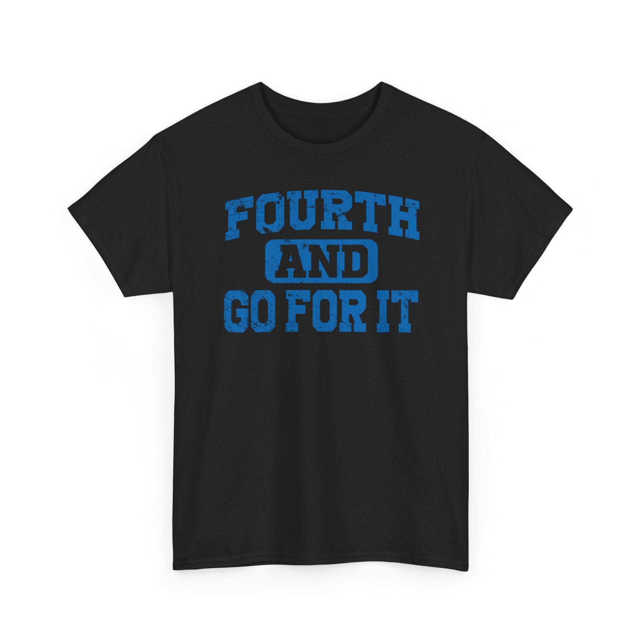 Fouth and Go For It Blue Basic T-Shirt - Unisex