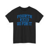 Fouth and Go For It Blue Basic T-Shirt - Unisex