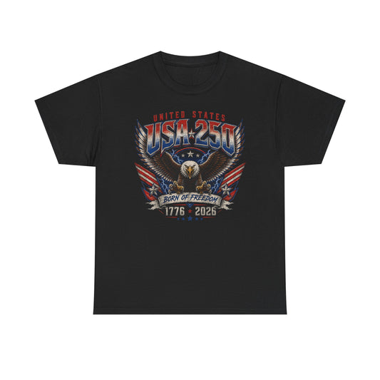Eagle Wings Born Freedom USA 250 Anniversary Patriotic Basic T-Shirt - Unisex