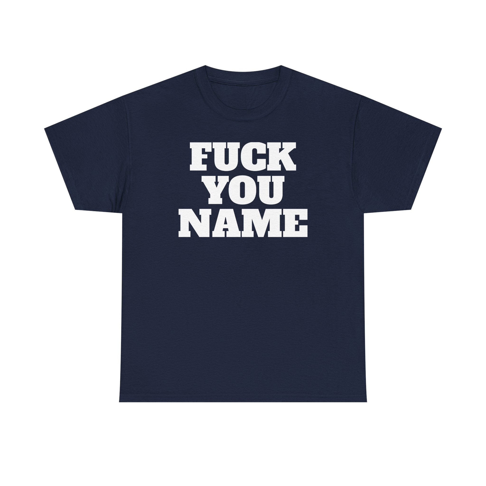 FU Name Personalized Basic T-Shirt - Unisex