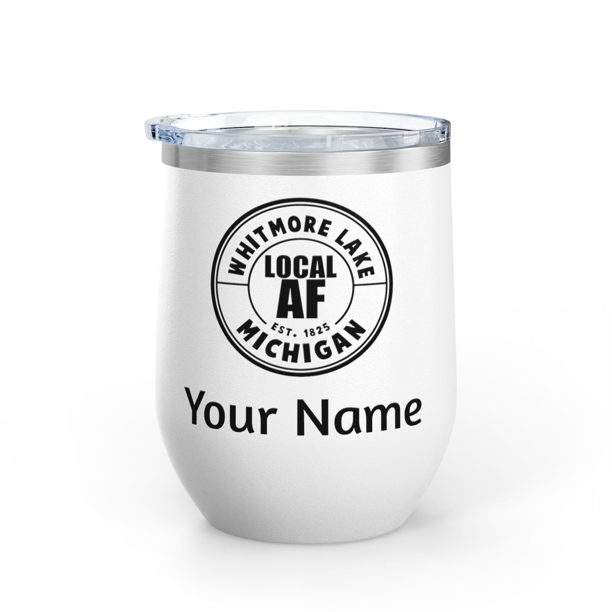 Whitmore Lake Local AF Wine Tumbler - 12oz