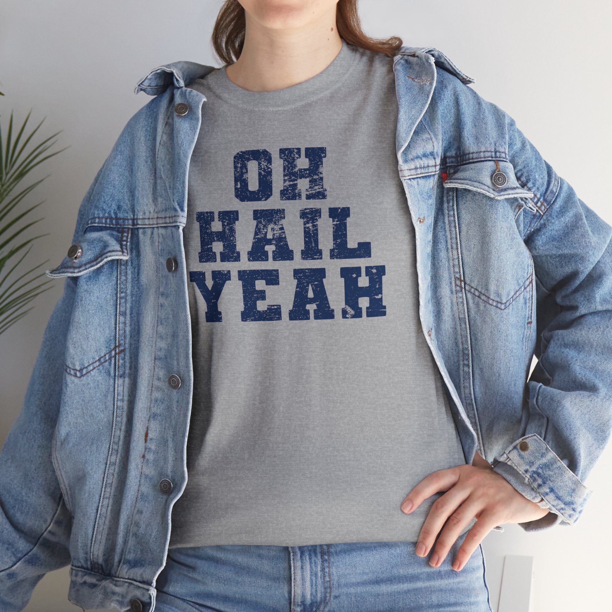 Oh Hail Yeah Blue Basic T-Shirt - Unisex