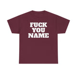 FU Name Personalized Basic T-Shirt - Unisex