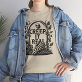 Creep it Real Basic T-Shirt - Unisex