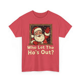 Who Let The Hos Out Basic T-Shirt - Unisex