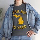 Yeah No! No Yeah! T-Shirt - Unisex